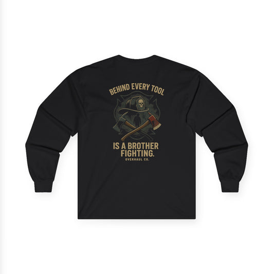 Behind Every Tool  Long Sleeve Tee